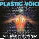 Various Artist - Plastic Voice Los Ninos del Parque Short…