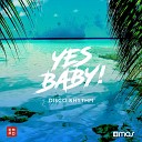 Yes Baby - Disco Rhythm Extended Mix