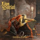 Live Burial - Seeping into the Earth