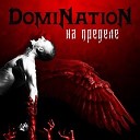 DomiNatioN - Битва