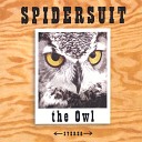 Spidersuit - The Owl