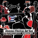 Jovenes Clasicos del Son - Abusadora