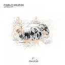 Pablo Muzi3k - Africa Original Mix