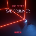 Roe Deers - Sad Drummer Bird of Paradise Remix