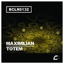 Maximilian - Totem Original Mix