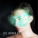 The Human Abstract - Horizon To Zenith