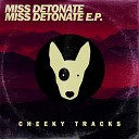 Miss Detonate - Carry On Original Mix