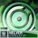 Nelver - Stardust Original Mix