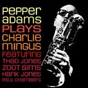 Pepper Adams - Fables Of Faubus
