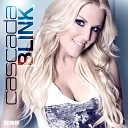 Cascada - Blink Video Edit