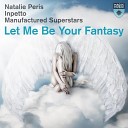 Inpetto Natalie Peris - Let Me Be Your Fantasy Manufactured Superstars Digital Junkiez…