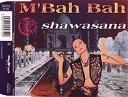 SHAWASANA - M Bah Bah Radio Mix