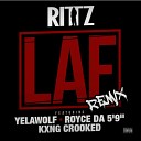Rittz Feat Yelawolf Royce Da 5 9 Kxng Crooked - LAF Remix