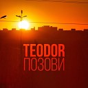Teodor - Позови