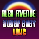 Alex Avenue - Sugar Baby Love Radio Edit