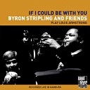 Byron Stripling feat Johnny Varro Kenny Davern Joel Helleny Randy… - Thanks a Million Rockin Chair Do You Know What It Means…