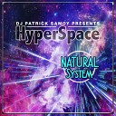 HyperSpace feat DJ Patrick Samoy - Natural System Noise Trance Mixx