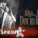 Alya feat Ralflo - Dor In Lipsa Ta Original Radio Edit