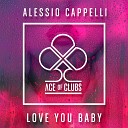 Alessio Cappelli - Love You Baby