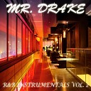Mr Drake - Live The Dream
