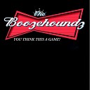 The Boozehoundz - Houndz Still Got It