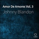 Johnny Blandon - Leyenda De Amor