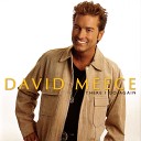 David Meece - I Just Want to Be With You