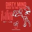 Dirty Mind - Back to the Future Club Mix