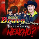 Banda Brava - Yo Soy el Mencho