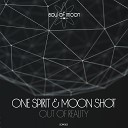 ONE Spirit Moon Shot - Out Of Reality Original Mix
