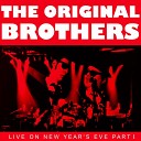 The Original Brothers feat Jake B Curley feat Jake B… - Do You Love Me including Mother Popcorn You ve Got To Have A Mother For…