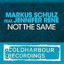 Markus Schulz feat Jennifer Rene - Not The Same Carlo Resoort Remix