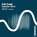 Erik Tronik - Unfit Original Mix
