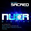 Rich Smith - Sacred DenSity FuZion Remix