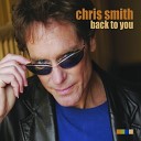 Chris Smith - I Gotta Girl