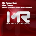 DJ Roman Max - One Dream Robert Dalshetch Remix