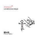 Penaka - Los Ninos En El Parque Original Mix
