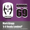 Mark Krupp - Straight Outta London Original Mix