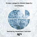 D Nox Lonya DJ Zombi DJ Nasa - Una Musica Yost Koen Rework