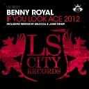Benny Royal - If You Look Ace 2012 Jamie Fisher 2012 Remix