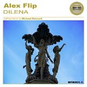Alex Flip - Dilena Michael Retouch Uplifting Remix