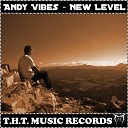 Andy Vibes - New Level Original Mix