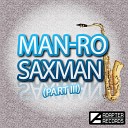 Man Ro - C Mon Sax Original Mix