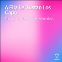 Francy The Domi feat One shot - A Ella Le Gustan Los Capo