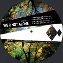 Alberto L T - We R Not Alone Original Mix