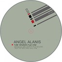 Angel Alanis - Tube Remixes L A W Remix
