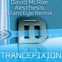 David McRae - Aesthesis TrancEye Remix