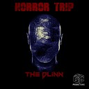 The Dlinn - Horror Trip Original Mix