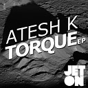 Atesh K - Traction Original Mix