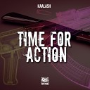 Kaalash - Time For Action Original Mix